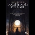 La Cattedrale del Mare - Ildefonso Falcones