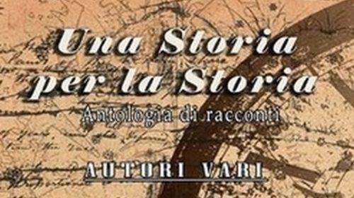 Raccolta racconti concorso Una Storia per la Storia