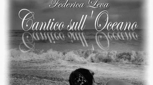 Cantico sull'Oceano - Federica Leva