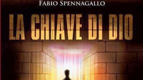 La chiave di Dio - Fabio Spennagallo