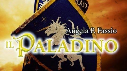 Il Paladino - Angela Pesce Fassio
