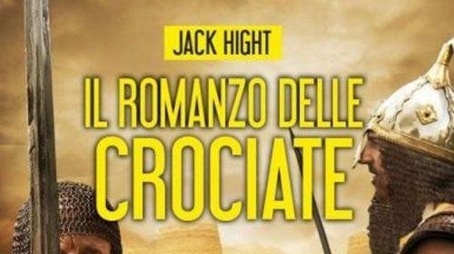 Il Romanzo delle Crociate – Jack Hight