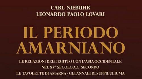 Il Periodo Amarniano - Carl Niebuhr e Leonardo Paolo Lovari