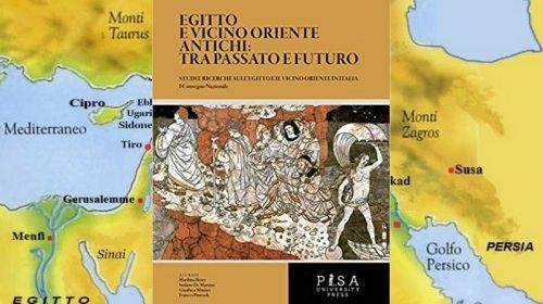Egitto e Vicino Oriente antichi: tra passato e futuro. Studi e ricerche sull’Egitto e il Vicino Orie...