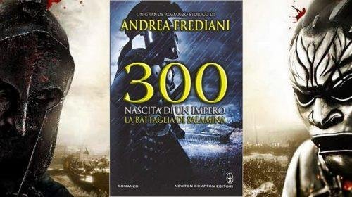 300. Nascita di un Impero. La Battaglia di Salamina - Andrea Frediani