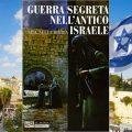 Guerra segreta nell'antico Israele: spie nella Bibbia - Rose Mary Sheldon