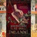 Il Re degli inganni - Simona Friio