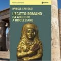 L’Egitto Romano da Augusto a Diocleziano - Daniele Salvoldi