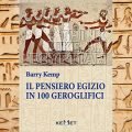 Il Pensiero egizio in 100 geroglifici - Barry Kemp