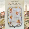 Speziali a Siena nei secoli XIV-XV - Veronica Ambrosino