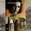 Maleficio - Francesco Grimandi