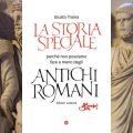 La Storia speciale: perché non possiamo fare a meno degli antichi Romani - Giusto Traina
