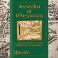 Assedio di Messina: poemastro da IL VESPRO SICILIANO LIBRO IV di Gaspar Amico - Africano
