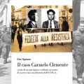Il caso Carmelo Clemente: storia di un partigiano siciliano accusato di essere stato un delatore del...