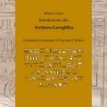 Introduzione alla Scrittura Geroglifica. Grammatica elementare di Egiziano Classico - Milena Celesti